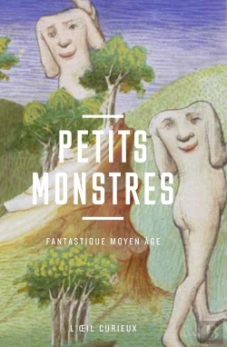 Bertrand.pt - Petits Monstres : Fantastique Moyen Âge