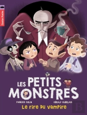Petits Monstres Tome 2 ; Le Rire Du Vampire