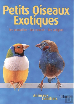 Bertrand.pt - Petits Oiseaux Exotiques ; Nouvelle Edition