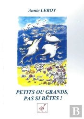 Petits Ou Grands, Pas Si Bêtes