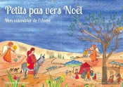 Petits Pas Vers Noël ; Mon Calendrier De L'Avent