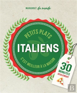 Bertrand.pt - Petits Plats Italiens En 30 Minutes - 30 Recettes A Preparer Plus Vite Qu'Une Livraison