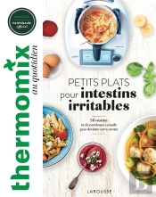 Petits Plats Pour Intestins Irritables : 50 Recettes Et De Nombreux Conseils Pour Dorloter Votre Ventre