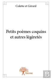 Petits Poemes Coquins Et Autres Legeretes
