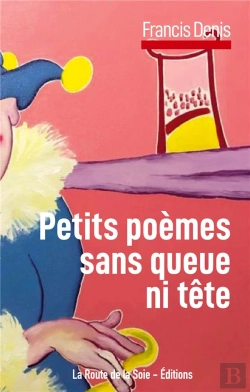 Bertrand.pt - Petits Poèmes Sans Queue Ni Tête