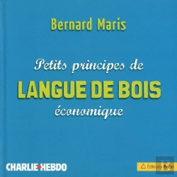 Bertrand.pt - Petits Principes De Langue De Bois Économique