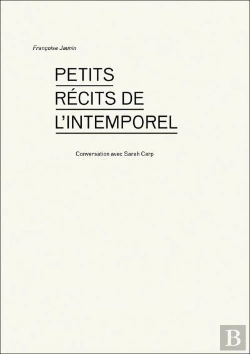 Bertrand.pt - Petits Recits De L Intemporel ; Conversation Avec Sarah Carp