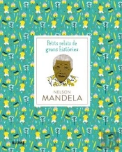 Petits Relats De Grans Històries. Nelson Mandela