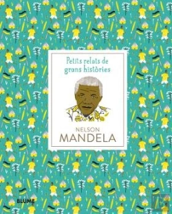 Bertrand.pt - Petits Relats De Grans Històries. Nelson Mandela