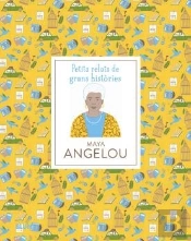 Petits Relats. Maya Angelou
