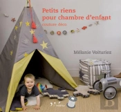 Petits Riens Pour Chambre D'Enfant ; Couture Déco
