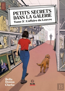 Bertrand.pt - Petits Secrets Dans La Galerie Tome 3 : L'Affaire Du Louvre