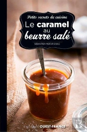 Petits Secrets De Cuisine ; Caramel Au Beurre Salé