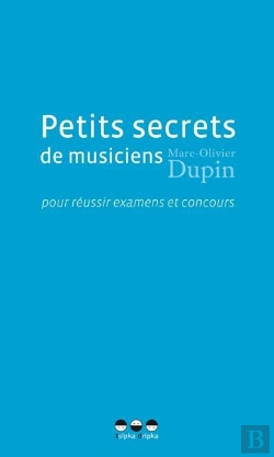 Bertrand.pt - Petits Secrets De Musiciens Pour Réussir Examens Et Concours