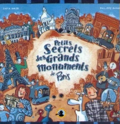 Petits Secrets Des Grands Monuments De Paris