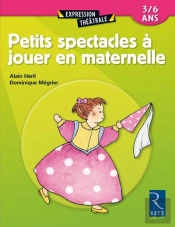 Petits Spectacles À Jouer En Maternelle