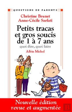 Bertrand.pt - Petits Tracas Et Gros Soucis De 1 À 7ans : Quoi Dire, Quoi Faire