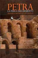 Petra, La Perla Del Desierto. Historia Y Cultura De Los Nabateos
