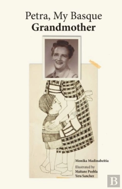 Bertrand.pt - Petra, My Basque Grandmother