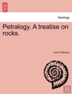 Bertrand.pt - Petralogy. A Treatise On Rocks.