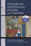 Petrarch'S Penitential Psalms And Prayers