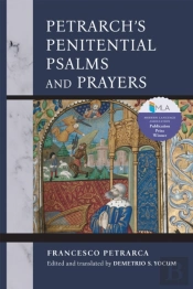 Petrarch'S Penitential Psalms And Prayers