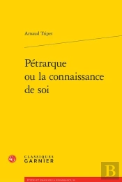 Petrarque Ou La Connaissance De Soi