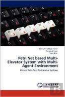Petri Net Based Multi-Elevator System With Multi-Agent Environment