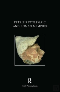 Bertrand.pt - Petrie'S Ptolemaic And Roman Memphis