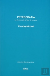 Petrocratia, La Démocratie À L'Âge Du Pétrole