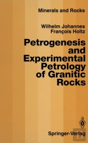Petrogenesis And Experimental Petrology Of Granitic Rocks