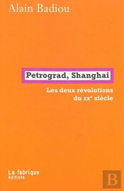 Petrograd, Shanghai ; Les Deux Révolutions Du Xxe Siècle