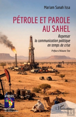 Bertrand.pt - Pétrole Et Parole Au Sahel : Repenser La Communication Politique En Temps De Crise