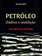 Petróleo, Dádiva e Maldição - 150 Anos de História