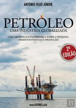 Bertrand.pt - Petróleo - Uma Indústria Globalizada