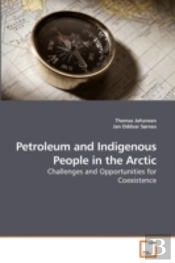 Petroleum And Indigenous People In The A