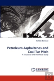 Petroleum Asphaltens And Coal Tar Pitch
