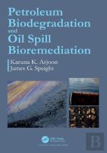 Petroleum Biodegradation And Oil Spill Bioremediation