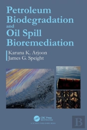 Petroleum Biodegradation And Oil Spill Bioremediation