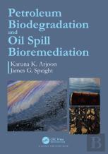 Petroleum Biodegradation And Oil Spill Bioremediation