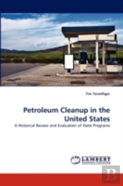Petroleum Cleanup In The United States