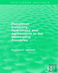 Petroleum Company Operations And Agreements In The Developing Countries
