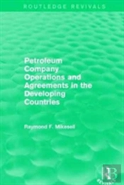 Petroleum Company Operations And Agreements In The Developing Countries