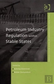 Petroleum Industry Regulation Within Stable States