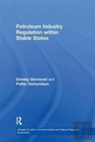Petroleum Industry Regulation Within Stable States