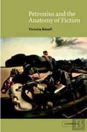 Petronius And The Anatomy Of Fiction