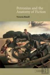 Petronius And The Anatomy Of Fiction