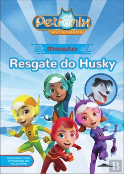 Bertrand.pt - Petronix Defenders: Missão - Resgate do Husky