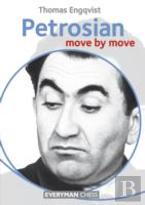 Petrosian: Move By Move