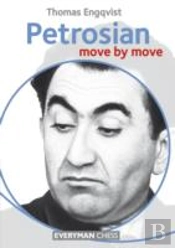 Petrosian: Move By Move